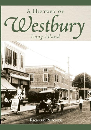 History of Westbury, Long Island, A (Brief History),Used