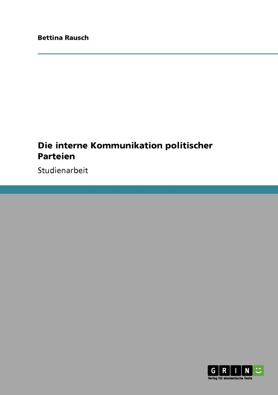 Die Interne Kommunikation Politischer Parteien (German Edition),Used
