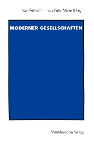 Probleme moderner Gesellschaften: Peter Atteslander zum 65. Geburtstag (German Edition),Used