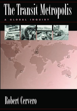 The Transit Metropolis: A Global Inquiry