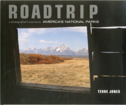 Road Trip: A Photographer's Journey to America's National Parks,Used