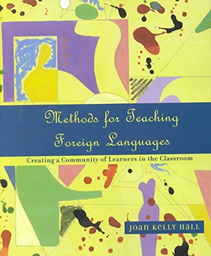 Methods for Teaching Foreign Languages: Creating a Community of Learners in the Classroom,Used