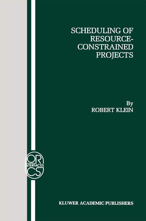 Scheduling of ResourceConstrained Projects (Operations Research/Computer Science Interfaces Series, 10),Used