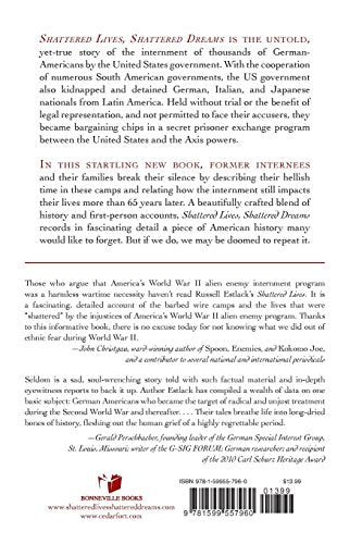 Shattered Lives, Shattered Dreams: The Untold Story Of America'S Enemy Aliens In World War Ii,Used