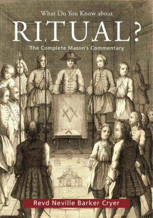 What Do You Know About Ritual? The Complete Mason'S Commentary,Used