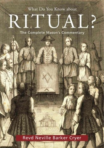 What Do You Know About Ritual? The Complete Mason'S Commentary,Used