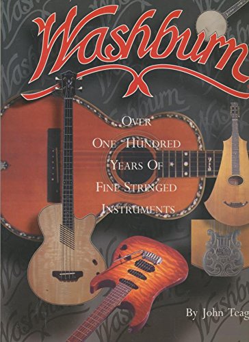 Washburn: Over 100 Years of Fine Stringed Instruments,Used