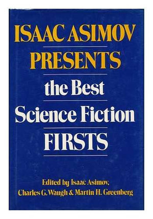Isaac Asimov Presents the Best Science Fiction Firsts,Used