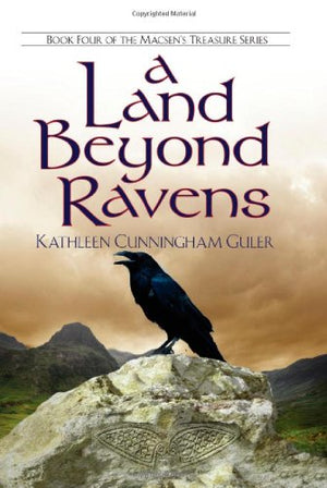 A Land Beyond Ravens (The Macsen's Treasure),Used