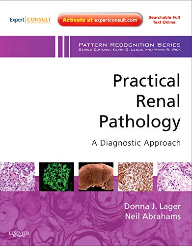 Practical Renal Pathology, A Diagnostic Approach: A Volume in the Pattern Recognition Series, Expert Consult: Online and Print,Used
