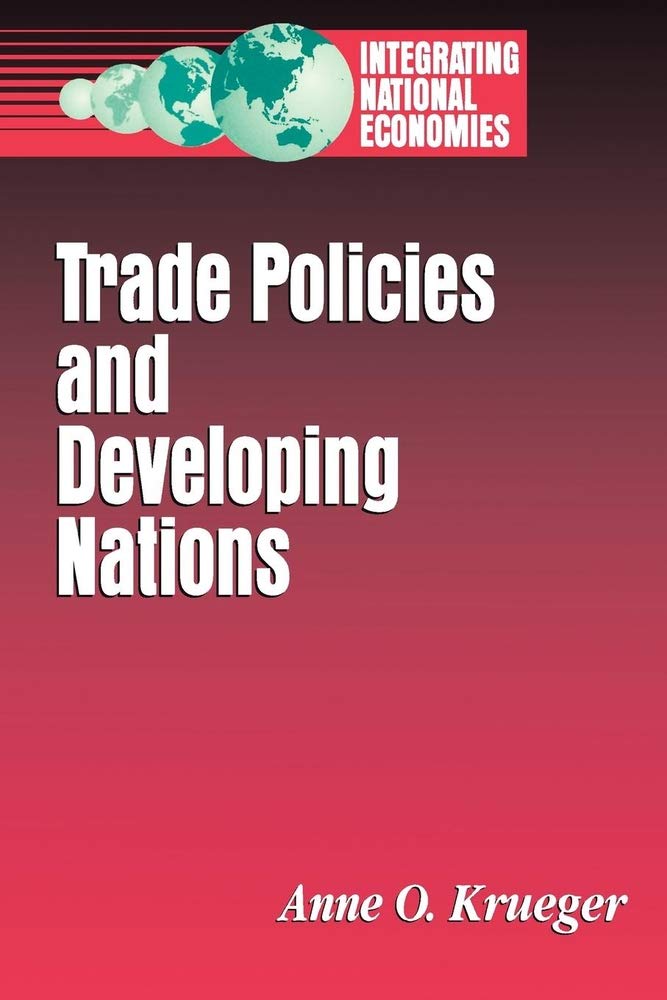 Trade Policies and Developing Nations (Integrating National Economies),Used