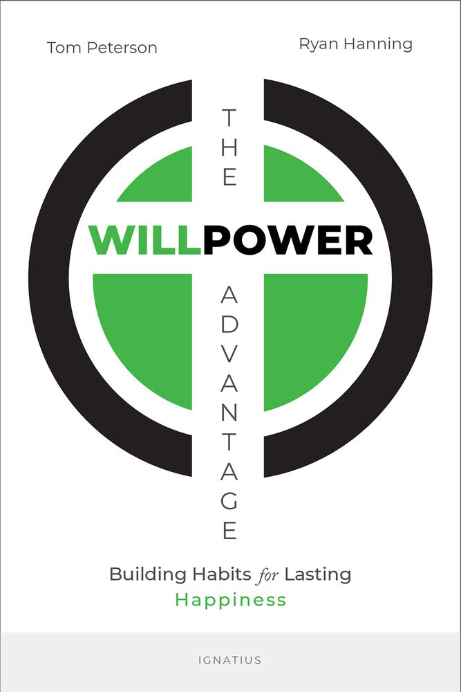 The Willpower Advantage: Building Habits For Lasting Happiness,New