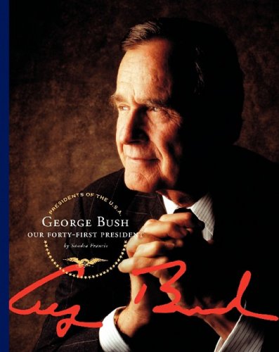 George Bush: Our FortyFirst President (Presidents of the U.S.A.),Used