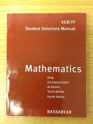 Bassarear, Math For Elementary School Teachers Student Solution Manual Fourth Edition,New