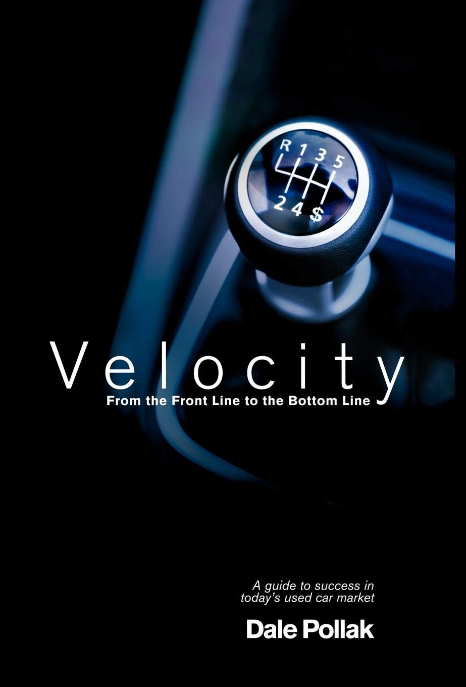 Velocity: From the Front Line to the Bottom Line,Used