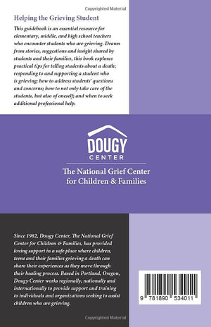 Helping the Grieving Student: A Guide for Teachers,New
