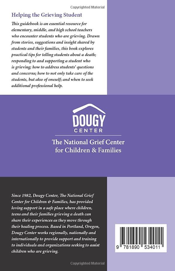 Helping the Grieving Student: A Guide for Teachers,New
