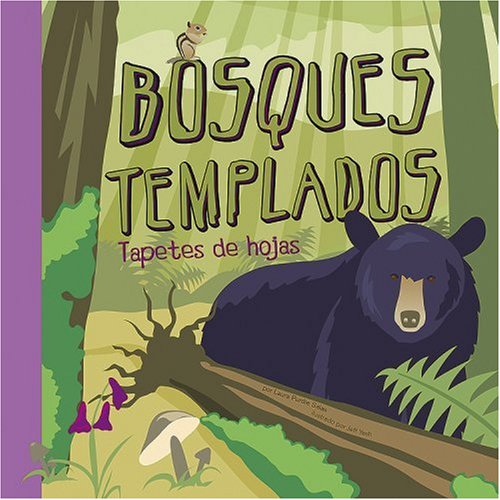 Bosques Templados/ Temperate Deciduous Forest: Tapetes de hojas/ Lands of Falling Leaves (Ciencia Asombrosa / Amazing Science) (,Used