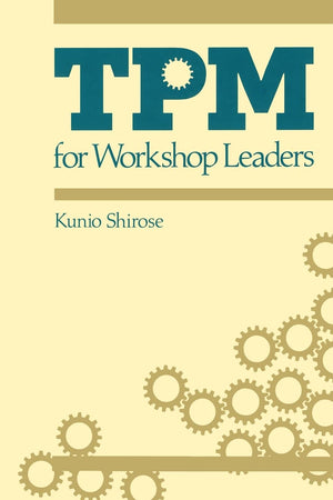 Tpm for Workshop Leaders (The Shopfloor Series),Used