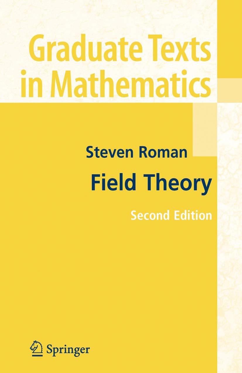 Field Theory (Graduate Texts In Mathematics, 158),Used