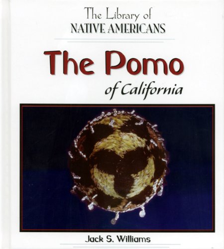 The Pomo of California (The Library of Native Americans),Used