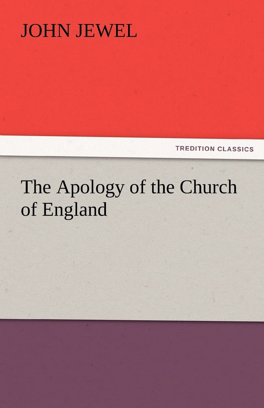 The Apology of the Church of England,Used