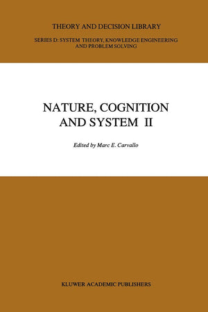 Nature, Cognition and System II: Current SystemsScientific Research on Natural and Cognitive Systems Volume 2: On Complementari,Used