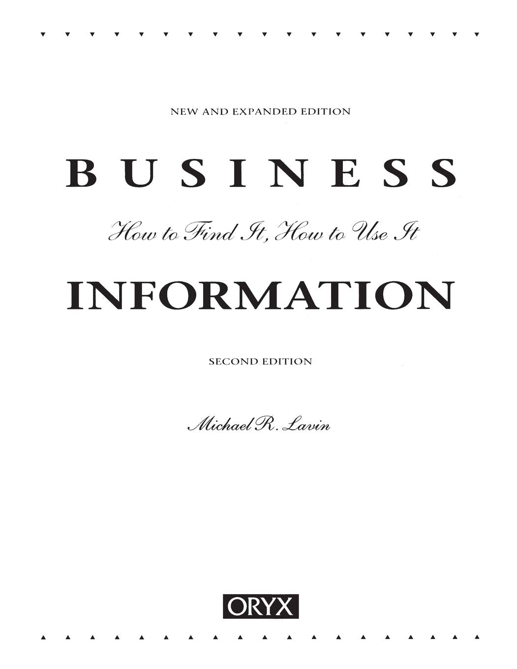 Business Information: Second Edition (How to Find It, How to Use It),Used