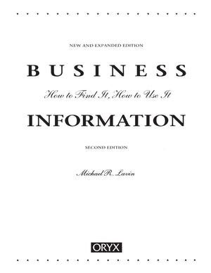 Business Information: Second Edition (How to Find It, How to Use It),Used