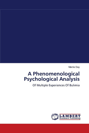 A Phenomenological Psychological Analysis: Of Multiple Experiences Of Bulimia,Used