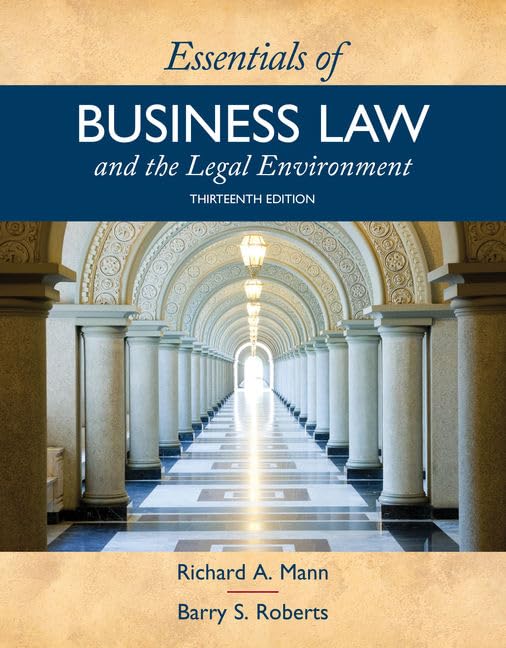 Essentials Of Business Law And The Legal Environment