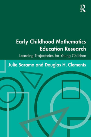 Early Childhood Mathematics Education Research: Learning Trajectories For Young Children (Studies In Mathematical Thinking And L,Used