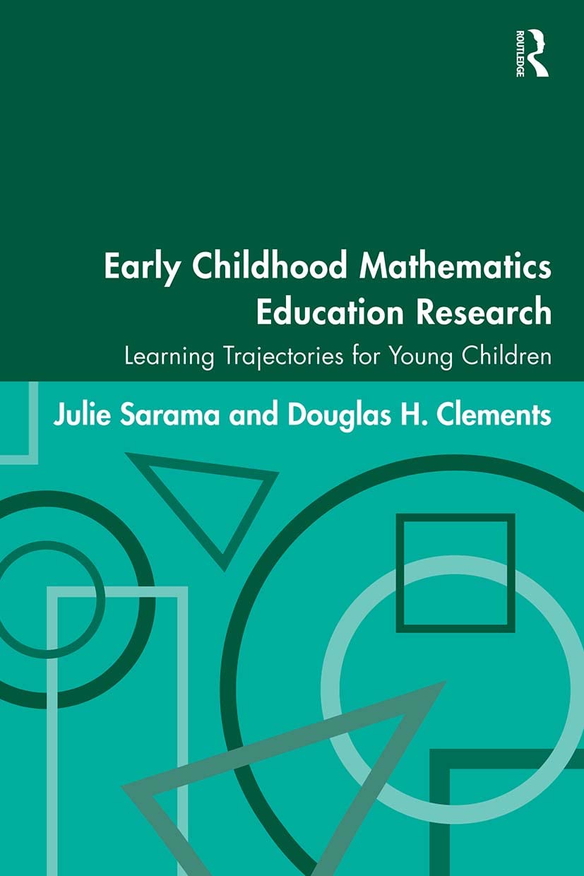 Early Childhood Mathematics Education Research: Learning Trajectories For Young Children (Studies In Mathematical Thinking And L,Used