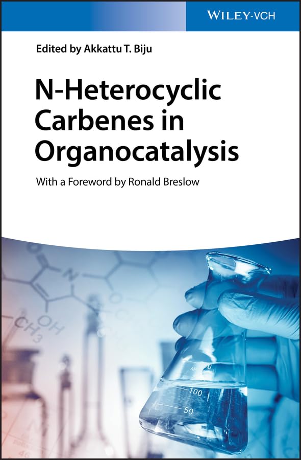 NHeterocyclic Carbenes in Organocatalysis,Used
