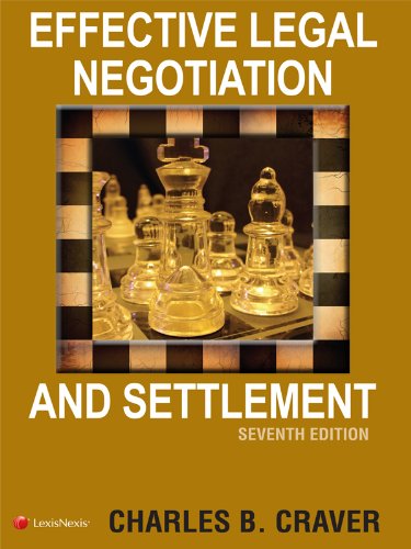 Effective Legal Negotiation and Settlement,New