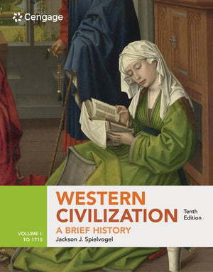Western Civilization: A Brief History, Volume I: To 1715,New