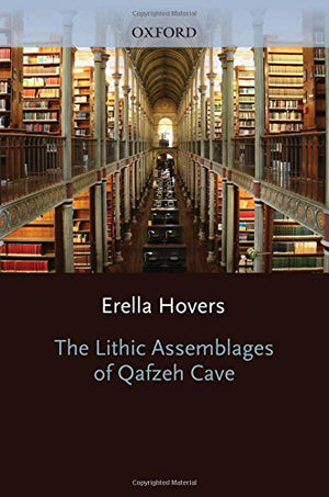 The Lithic Assemblages of Qafzeh Cave (Human Evolution Series),Used