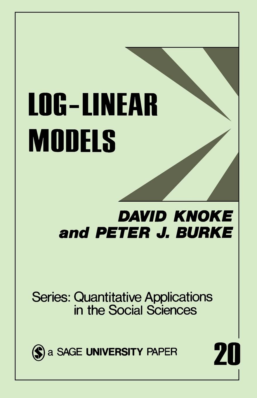 LogLinear Models (Quantitative Applications in the Social Sciences),New