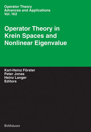 Operator Theory in Krein Spaces and Nonlinear Eigenvalue Problems (Operator Theory: Advances and Applications, 162),Used