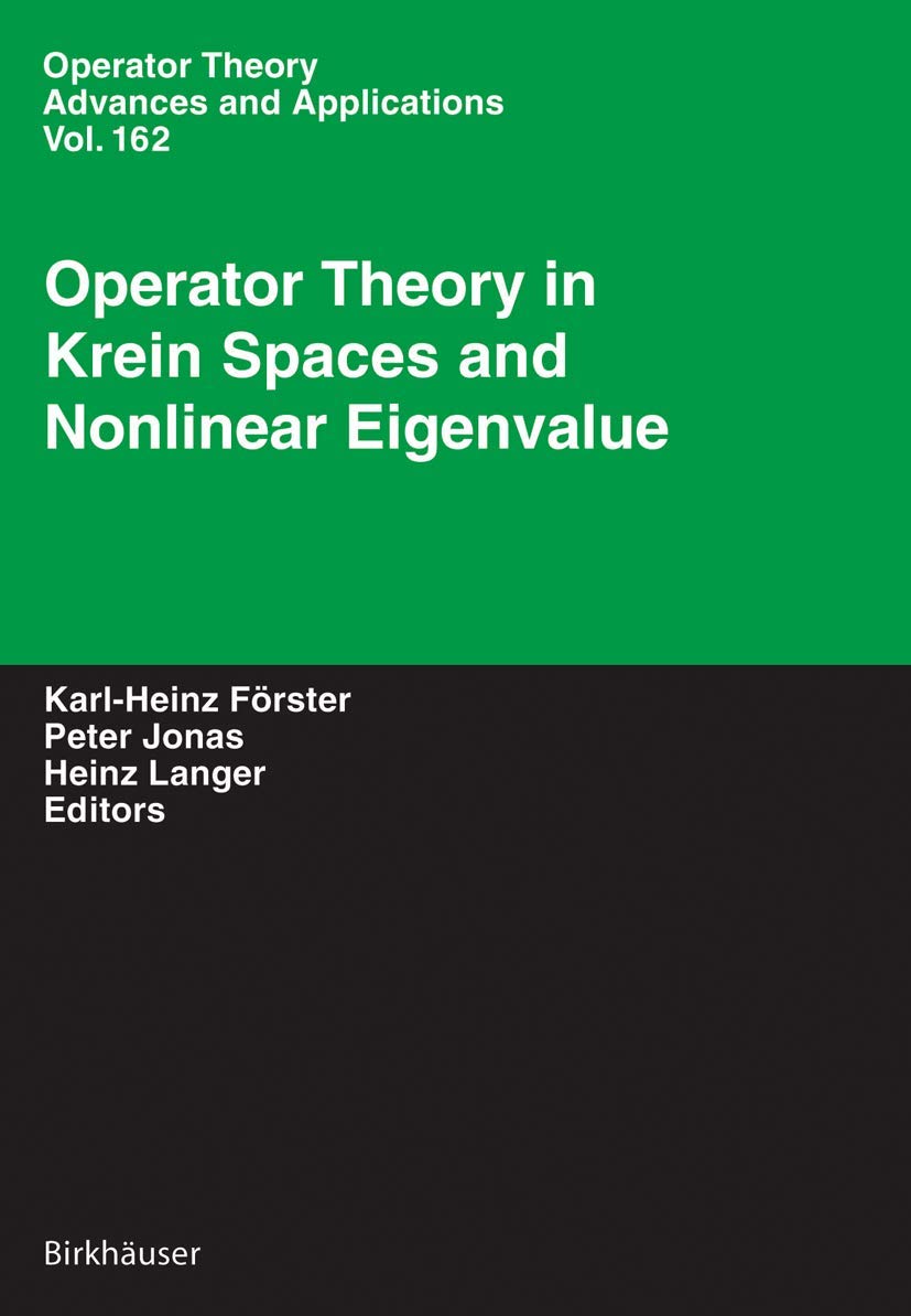 Operator Theory in Krein Spaces and Nonlinear Eigenvalue Problems (Operator Theory: Advances and Applications, 162),Used