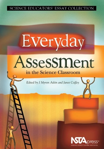 Everyday Assessment in the Science Classroom (Science Educators' Essay Collection),Used