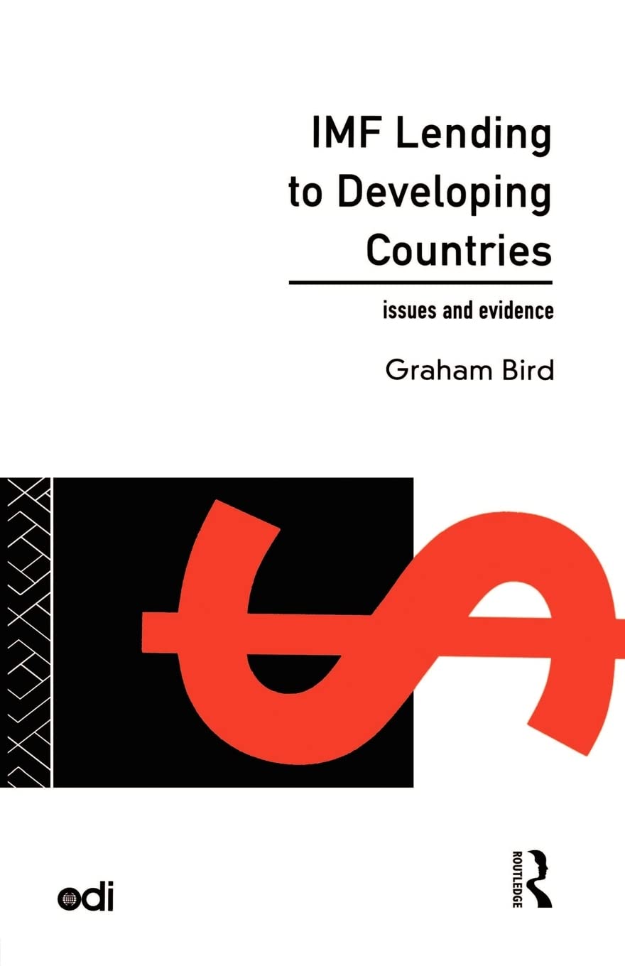 IMF Lending to Developing Countries: Issues and Evidence (Development Policy Studies Series),New