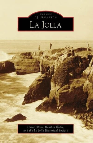 La Jolla (Images Of America: California)