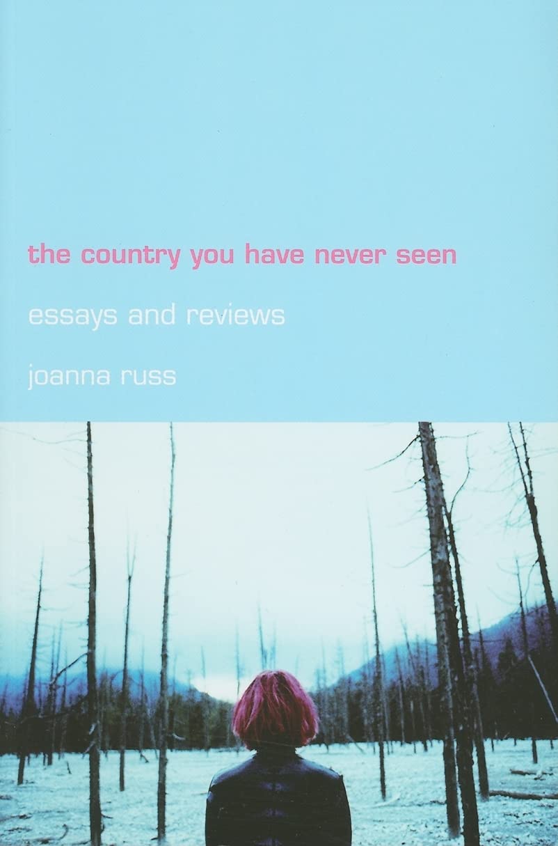 The Country You Have Never Seen: Essays And Reviews (Liverpool University Press  Liverpool Science Fiction Texts & Studies) (Vo,Used