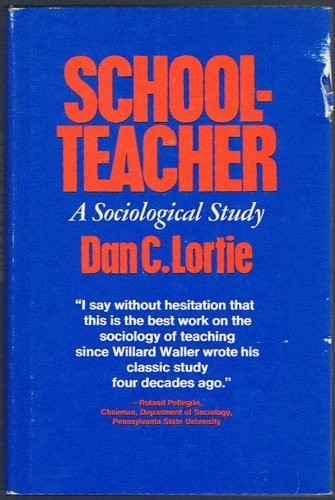 Schoolteacher: A Sociological Study,Used