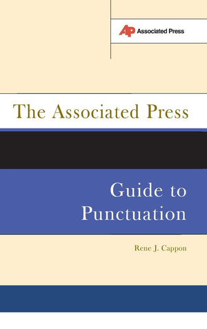 The Associated Press Guide To Punctuation