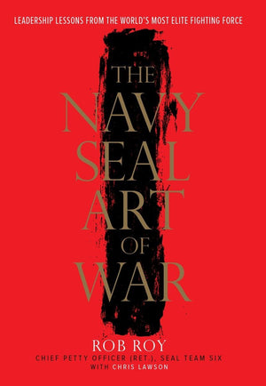 The Navy Seal Art Of War: Leadership Lessons From The World'S Most Elite Fighting Force,Used