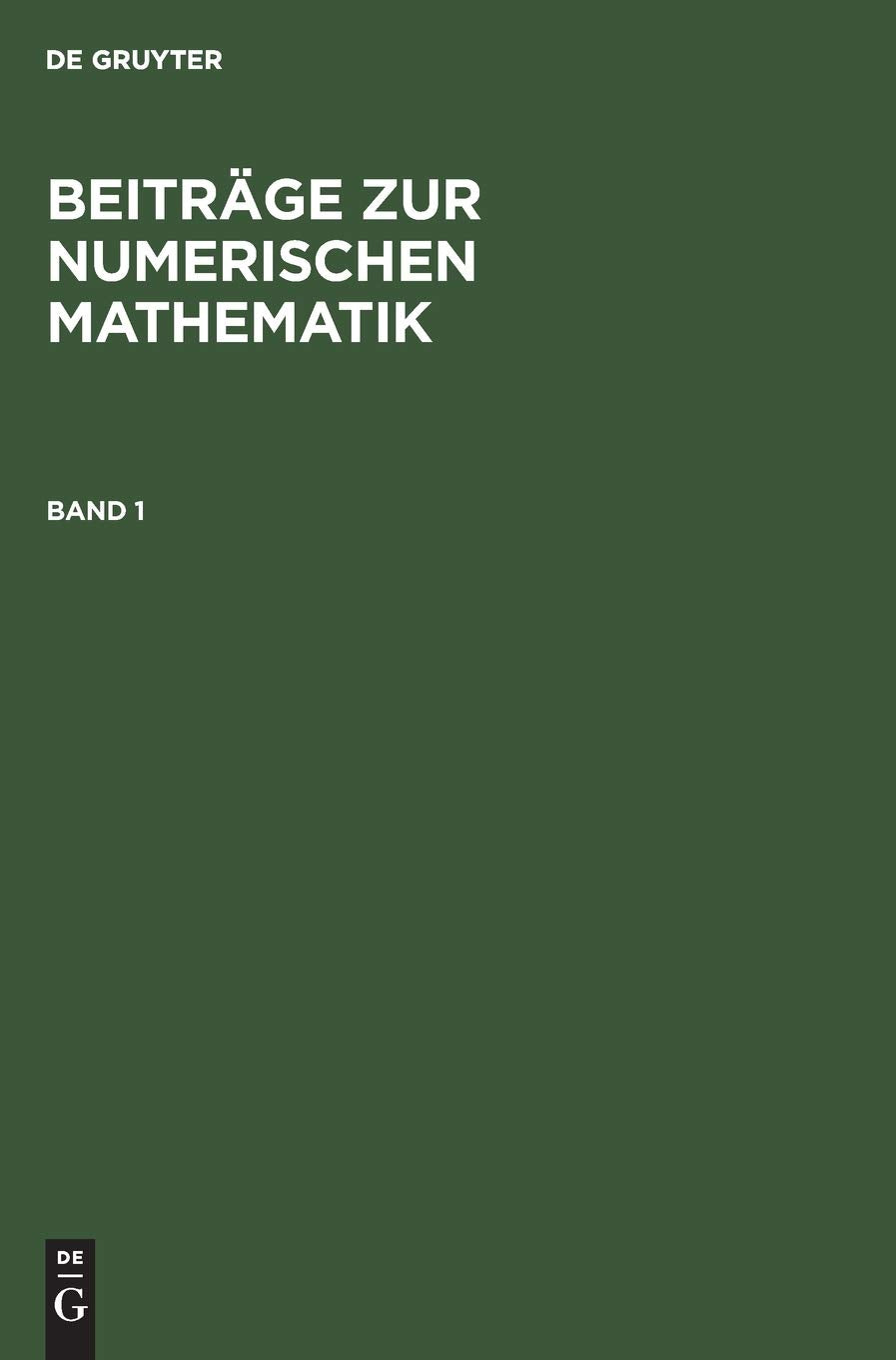 Beitrge Zur Numerischen Mathematik. Band 1 (German Edition),Used