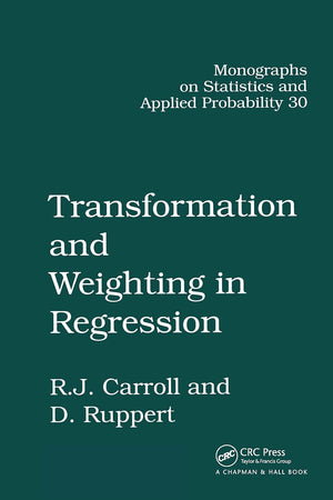Transformation and Weighting in Regression (Chapman & Hall/CRC Monographs on Statistics and Applied Probability),Used