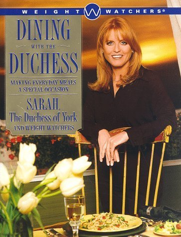 Dining with the Duchess: Making Everyday Meals a Special Occasion,Used